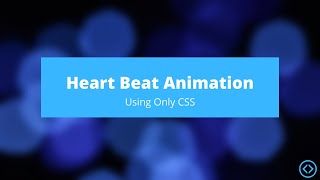 Heart Beat Animation | CSS