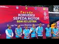 KESDM Bersama PLN Parade Konversi Sepeda Motor BBM ke Listrik di Nusa Dua, Bali | 1 September 2022