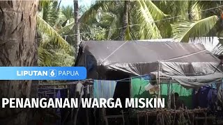 Penanganan Warga Miskin | Liputan 6 Papua