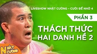 Cười té ghế “Thách thức 2 danh hề.2”phần 3-Liveshow Nhật Cường”cười để nhớ 4”