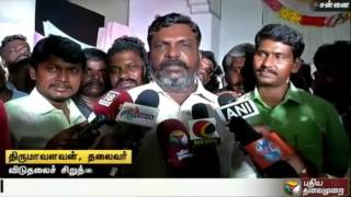 VCK candidate list within a day or two says party leader Thirumavalavan