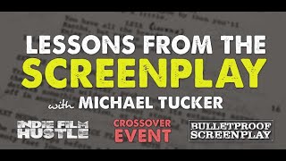 Lessons From the Screenplay with Michael Turner (CROSSOVER EVENT)