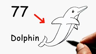 77 into a Dolphin | How to Draw a Dolphin Easily