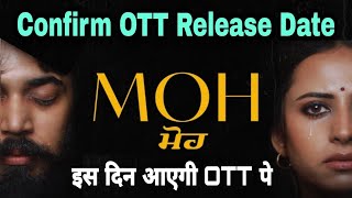Moh ott release date | moh ott platform | moh punjabi movie ott release date | MOH