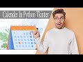 Create Gui Calendar Using Python Tkinter | Tkinter Project