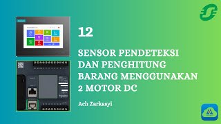 PELATIHAN PLC SCHNEIDER DAN HMI HAIWEL - M12 SENSOR PENDETEKSI DAN PENGHITUNG BARANG 2 MOTOR DC