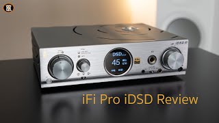 iFi iDSD Pro Hybrid DAC Review