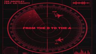 Tee Grizzley ft. Lil Yachty | From the D to the A (clean)