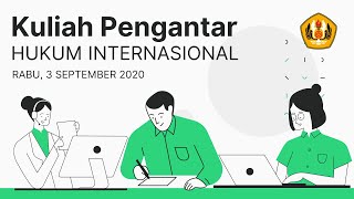 Kuliah Pengantar Hukum Internasional | 3 September 2020