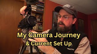 My Camera Journey and Current Set up