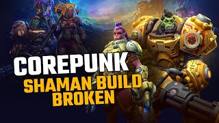 Corepunk - Shaman Spellpower Build Broken