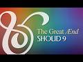 The Great ÆND • Shoud 9