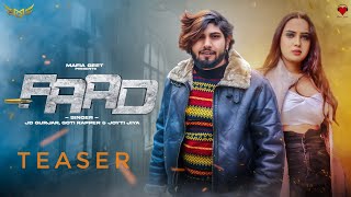 Faad | Official Teaser | JD Gujjar | Goti Rapper | Mafia Geet | New Haryanvi Songs 2022