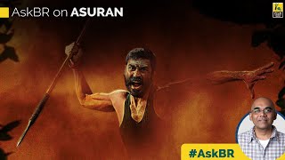 #AskBR On Asuran By Baradwaj Rangan | Vetri Maaran | Dhanush | GV PrakashKumar