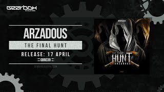 Arzadous - The Final Hunt (GBR039)