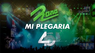 Mi Plegaria - Grupo Rana 40 Aniversario (Video En Vivo)