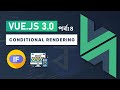 Vue.js 3.0: Conditional Rendering 🧐 S1E4