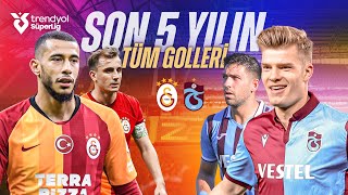 Galatasaray vs Trabzonspor | Son 5 Yılın Tüm Golleri | Trendyol Süper Lig