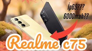 Realme c75 : Waterproof, dropproof, worry proof.