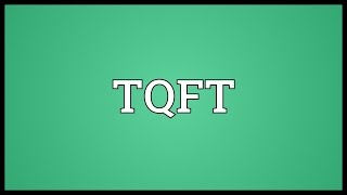 TQFT Meaning