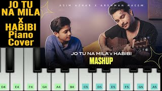 Jo Tu Na Mila x Habibi Mashup Piano Cover - Asim Azhar ft. Arshman Naeem | @PianoBySaad | HD