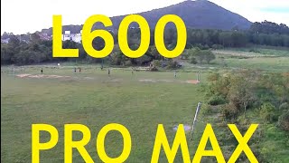 drone L600 PRO MAX primeiro teste