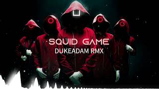 Squid Game (Dukeadam Psytrance rmx)