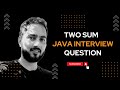Two Sum - Top Interview Question | Java | #coding #interview #javaprogramming