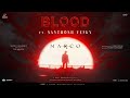 Marco - First Single | Blood | Santhosh Venky | Ravi Basrur | Unni Mukundan | Shareef Muhammed