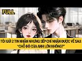 [FULL REVIEW] TÔI GỬI HAI TIN NHẮN NHƯNG SẾP CHỈ NHẬN ĐƯỢC VẾ SAU: “CHỖ ĐÓ CỦA ANH LỚN KHÔNG?”