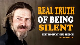 The Silent Truth - Alan Watts Motivation \u0026 Mindset