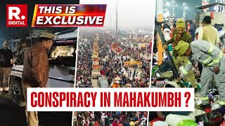 This Is  Exclusive: UP Police Uncover Conspiracy in Mahakumbh Stampede, Investigating 'Bomb' Rumor