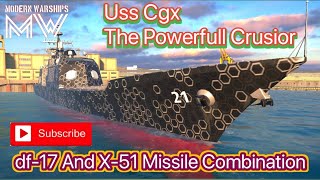 Uss Cgx Crusior|df-17 & x-51 waverider Combination|Modern warships @Nautical_Gaming