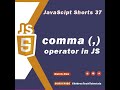 Comma Operator in JavaScript in One Minute - JavaScript #shorts 37 🚀