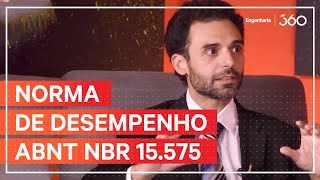 Para que serve a Norma de Desempenho ABNT NBR 15.575 (part. Adv.º Fábio Guedes) | Entrevista 360