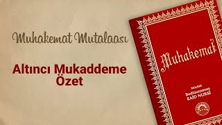 Altıncı Mukaddeme Özet