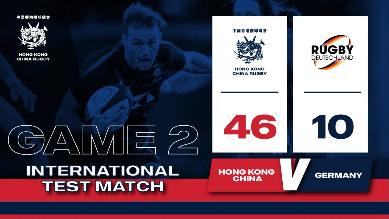 Game 2 Match Highlights: Hong Kong China 46 - 10 Germany - YouTube