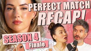 Perfect Match S4: FINALE Recap & Review - Ep 467 - Dear Shandy