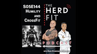 S05E144 - The Humble Path to Peak Performance: Humility in CrossFit