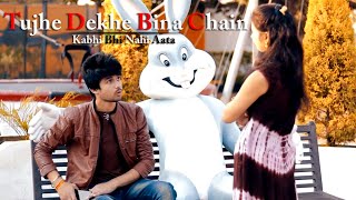 Tujhe Dekhe Bina Chain Aata Nahi | Heart Touching Love Story | Sad Love Story | Unknown Boy Varun