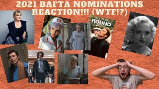 2021 BAFTA Nominations Reaction!! (WTF!?)