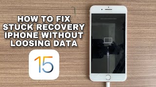 How to Fix iPhone Stuck on Recovery Mode iOS 15.1 without Loosing Data