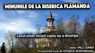 Minunile de la Biserica Flamanda, locul unde niciun cuplu nu a divortat