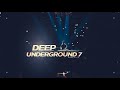 DEEP UNDERGROUND 7 - AHMET KILIC