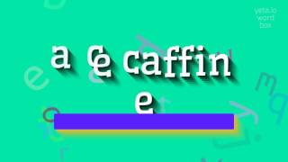 როგორ გამოთქვათ ACECAFFIN?  #აცეკოფინი (HOW TO PRONOUNCE ACECAFFINE? #acecaffine)