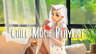 Chill Music Playlist 🍀 Morning music to start your positive day ~ English songs chill music mix