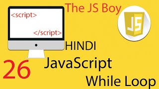 While Loop JavaScript Hindi / Urdu | The JS Boy #javascript #softwareengineer #nodejs