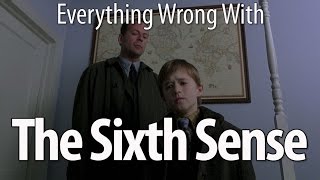 Everything Wrong With The Sixth Sense In 13 Minutes Or Less