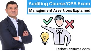 Audit Assertions Management Assertions | Auditing Course | CPA Exam