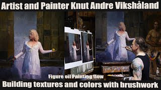 Figure Oil Painting - Building textures and colors with brushwork - Artist Knut Andre Vikshåland